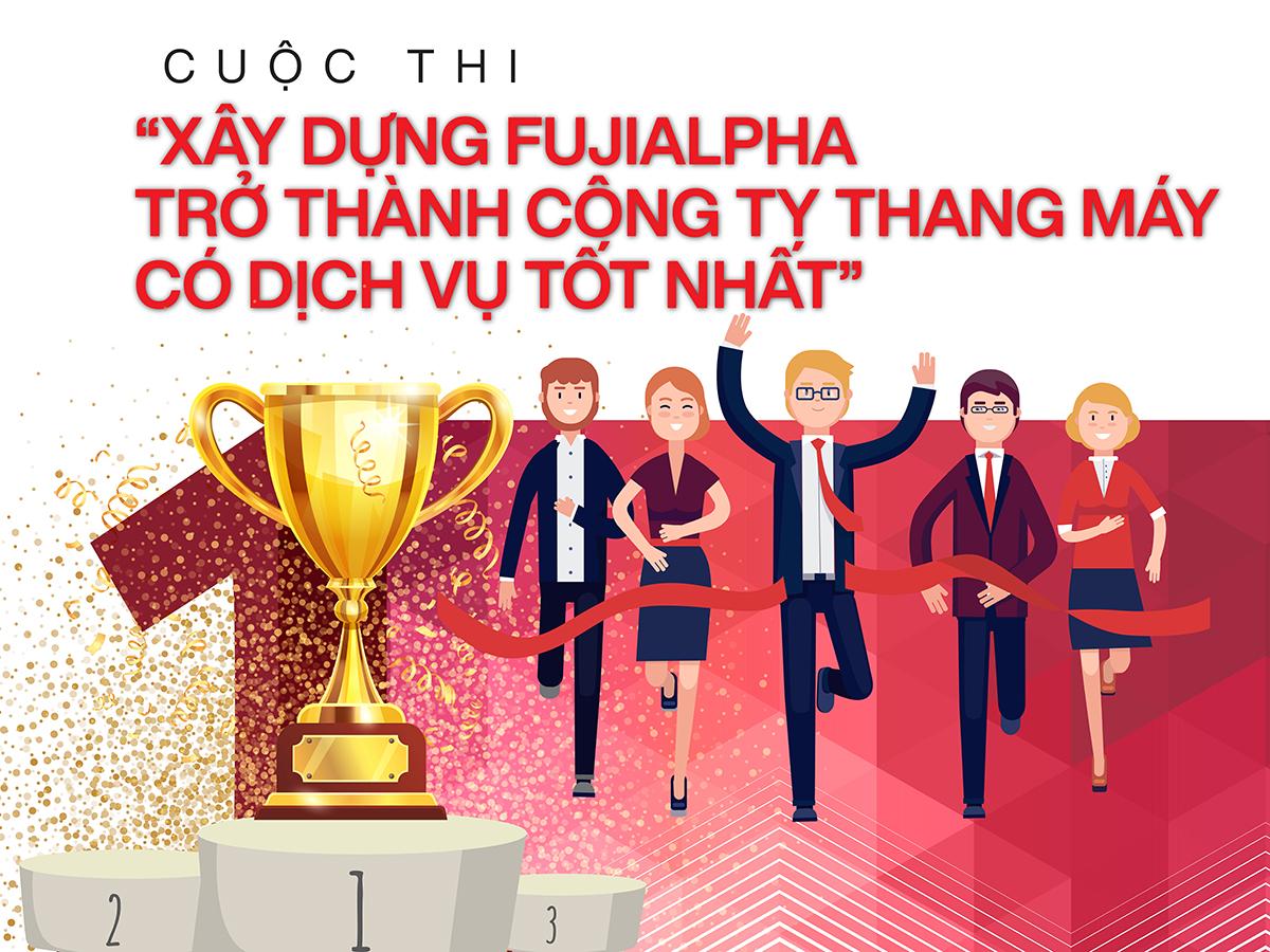 Read more about the article CUỘC THI “XÂY DỰNG FUJIALPHA TRỞ THÀNH CÔNG TY THANG MÁY CÓ DỊCH VỤ TỐT NHẤT”