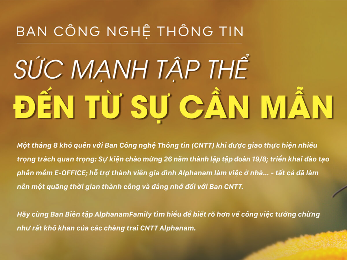 Read more about the article [longform] BAN CÔNG NGHỆ THÔNG TIN: SỨC MẠNH TẬP THỂ ĐẾN TỪ SỰ CẦN MẪN