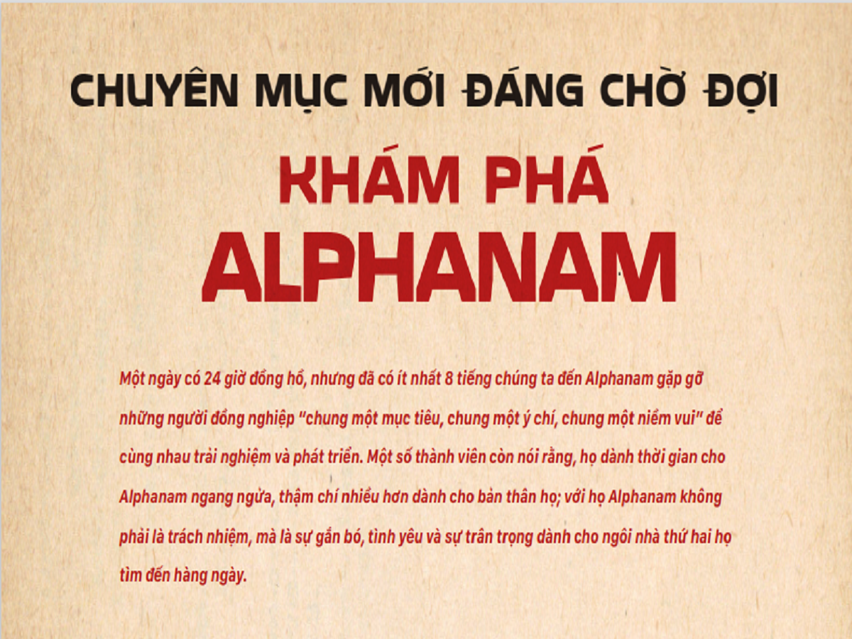 Read more about the article CHUYÊN MỤC ĐÁNG CHỜ ĐỢI “KHÁM PHÁ ALPHANAM”