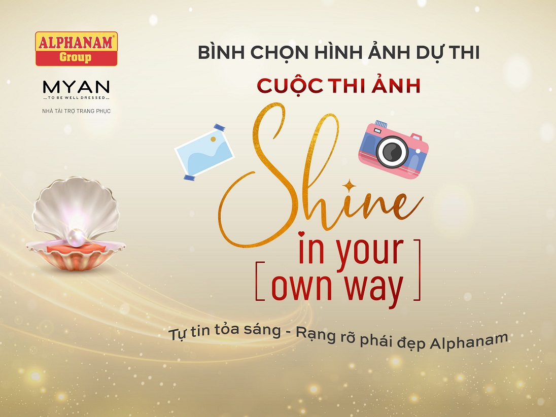 Read more about the article CẬP NHẬT DANH SÁCH HÌNH ẢNH DỰ THI “SHINE IN YOUR OWN WAY”