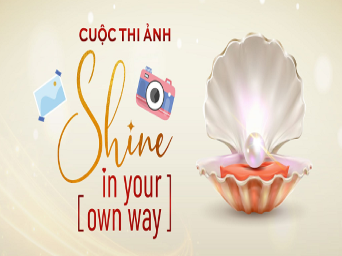 Read more about the article CUỘC THI ẢNH “SHINE IN YOUR OWN WAY”