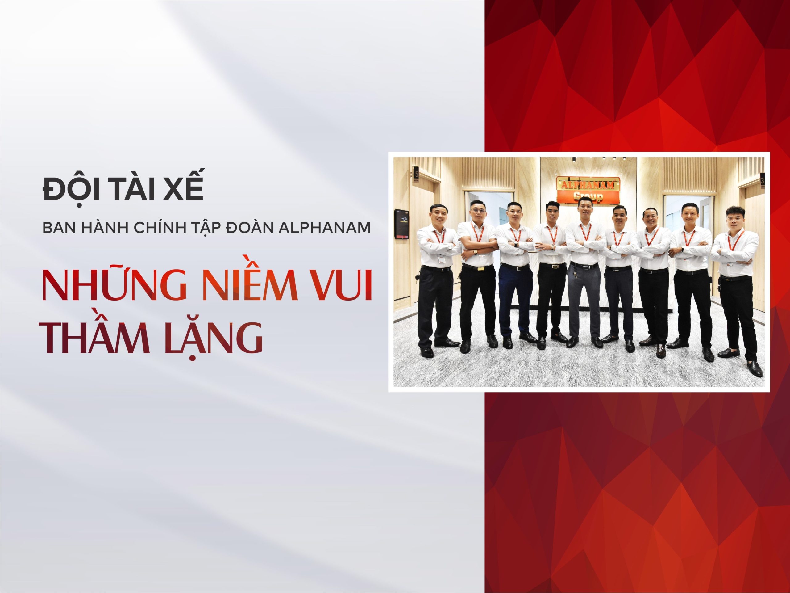 Read more about the article [E-Magazine] ĐỘI TÀI XẾ BAN HÀNH CHÍNH TẬP ĐOÀN ALPHANAM – NHỮNG NIỀM VUI THẦM LẶNG