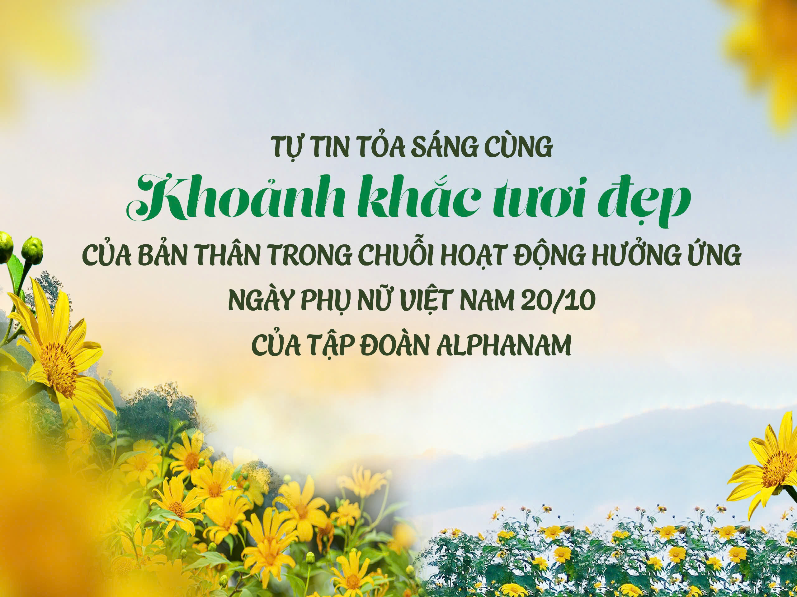 Read more about the article TỰ TIN TỎA SÁNG CÙNG “KHOẢNH KHẮC TƯƠI ĐẸP” CỦA BẢN THÂN TRONG CHUỖI HOẠT ĐỘNG HƯỞNG ỨNG NGÀY PHỤ NỮ VIỆT NAM 20/10 CỦA TẬP ĐOÀN ALPHANAM